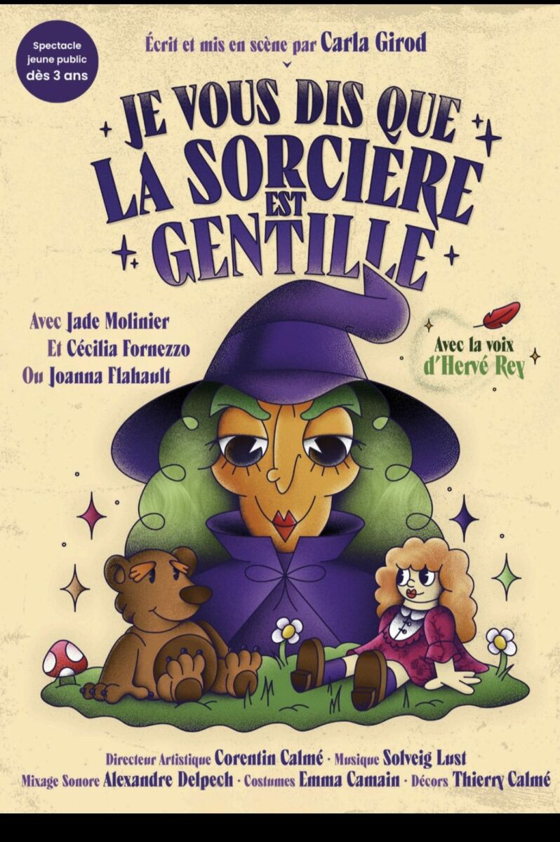 Spectacle « Je vous dis que la sorcière est gentille » – Cie Jeanne Bernard